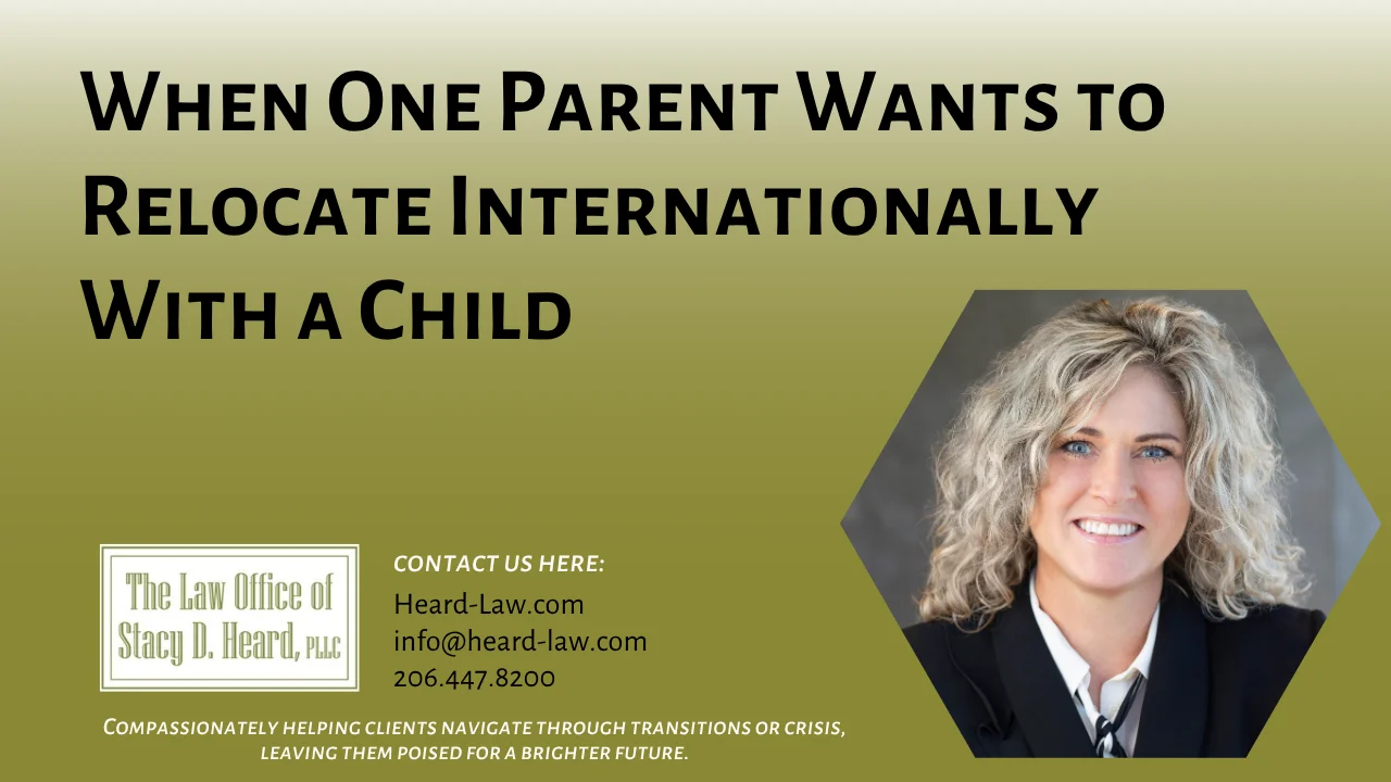When One Parent Wants to Relocate Internationally With a Child